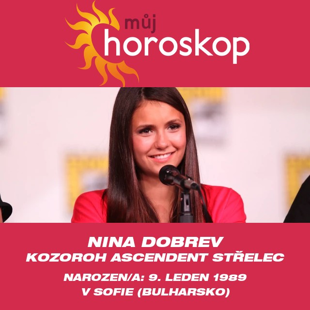 Nina Dobrev: Vlivná herečka a Kozoroh