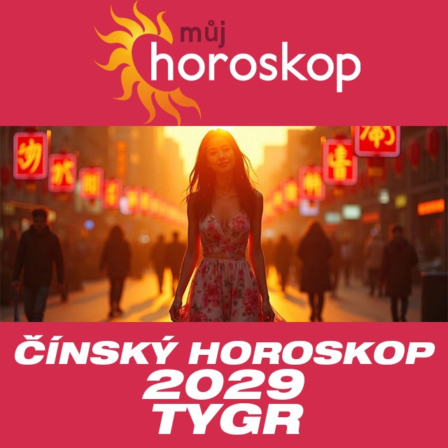 Čínský horoskop 2029 pro Tygra