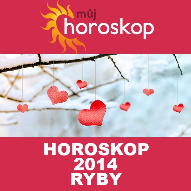 Roční horoskop 2014 pro Ryby