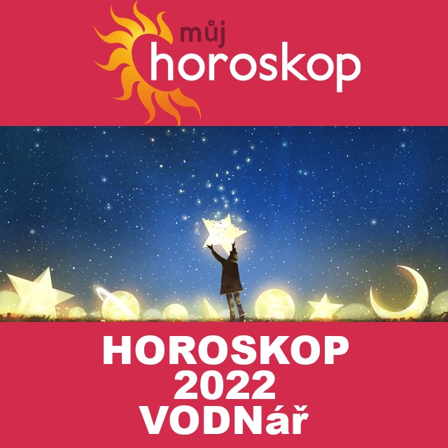 Roční horoskop 2022 pro Vodnář