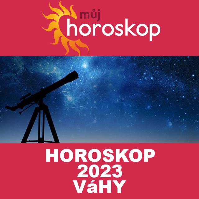 Roční horoskop 2023 pro Váhy