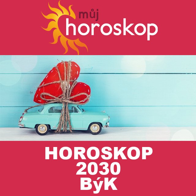 Roční horoskop 2030 pro Býk