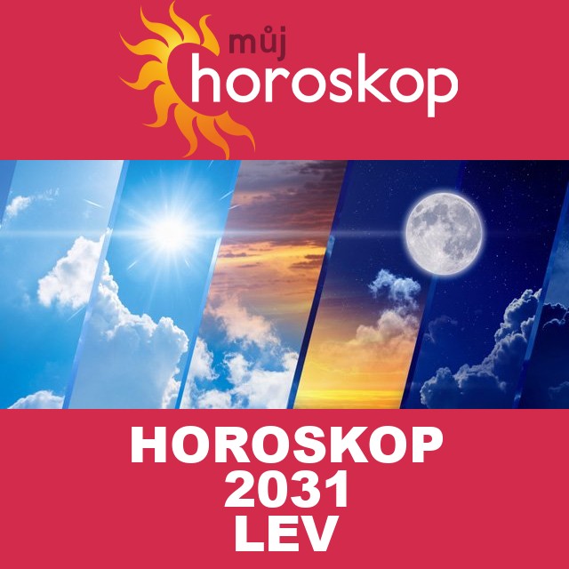 Roční horoskop 2031 pro Lev