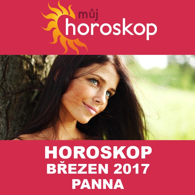 Horoskop na měsíc březen 2017 pro Panna