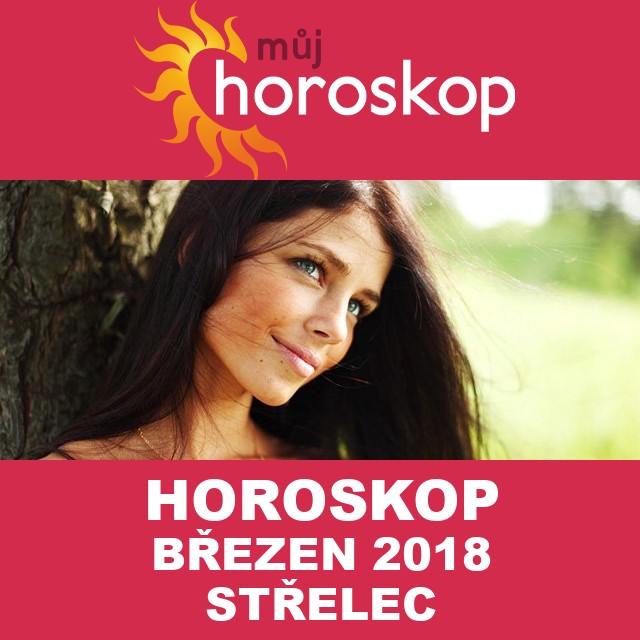 Horoskop na měsíc březen 2018 pro Střelec