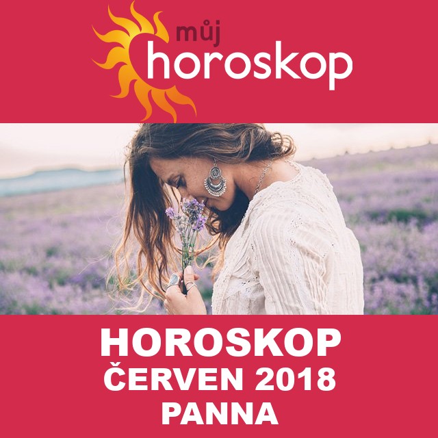 Horoskop na měsíc červen 2018 pro Panna