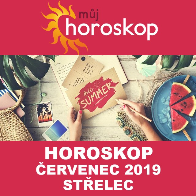 Horoskop na měsíc červenec 2019 pro Střelec