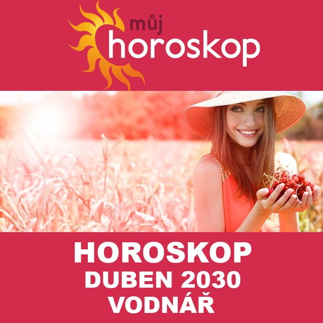 Horoskop na měsíc duben 2030 pro Vodnář
