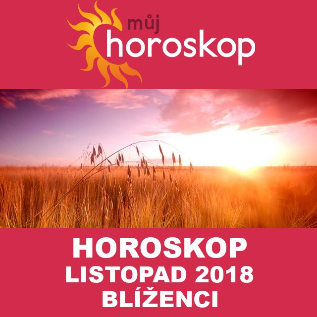 Horoskop na měsíc listopad 2018 pro Blíženci