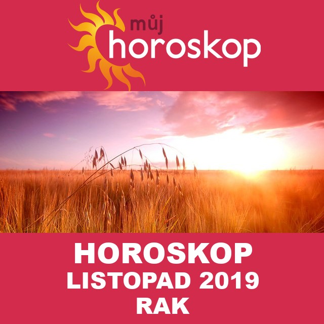 Horoskop na měsíc listopad 2019 pro Rak