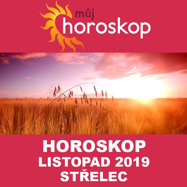 Horoskop na měsíc listopad 2019 pro Střelec