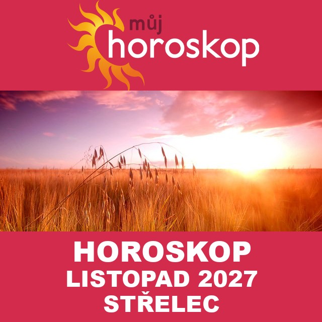 Horoskop na měsíc na listopad 2027 pro Střelec