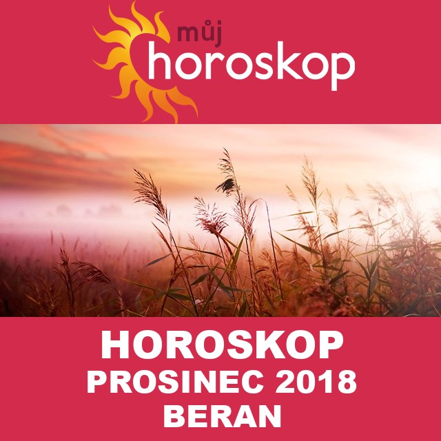 Horoskop na měsíc prosinec 2018 pro Beran