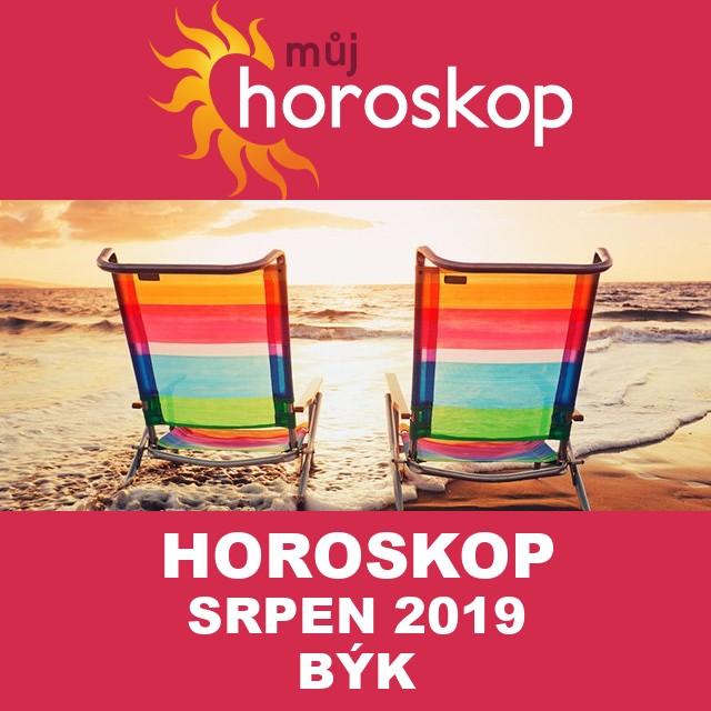 Horoskop na měsíc srpen 2019 pro Býk