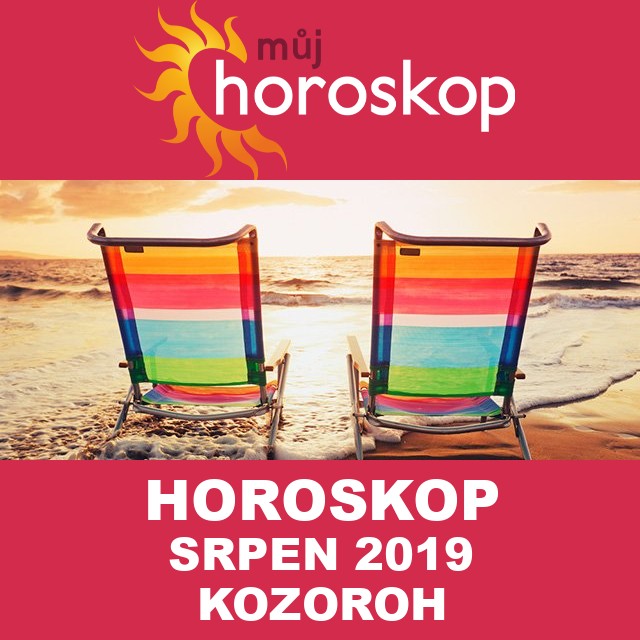 Horoskop na měsíc srpen 2019 pro Kozoroh