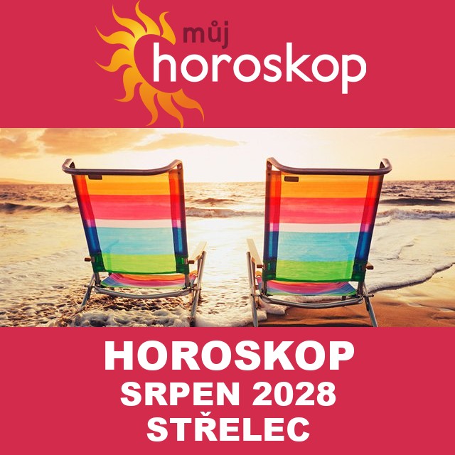 Horoskop na měsíc na srpen 2028 pro Střelec