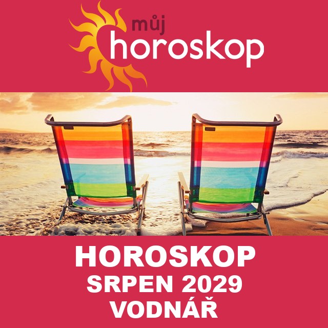 Horoskop na měsíc na srpen 2029 pro Vodnář