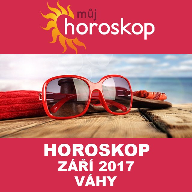 Horoskop na měsíc září 2017 pro Váhy