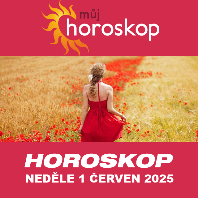 Předpovědi denního horoskopu na Neděle 1 červen 2025