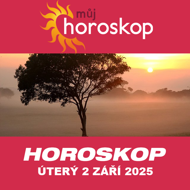 Předpovědi denního horoskopu na úterý 2 Září 2025