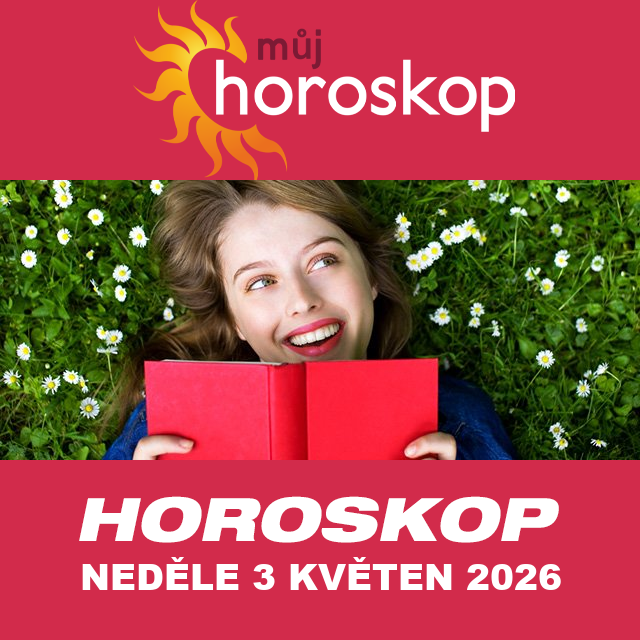 Předpovědi denního horoskopu na Neděle 3 Květen 2026