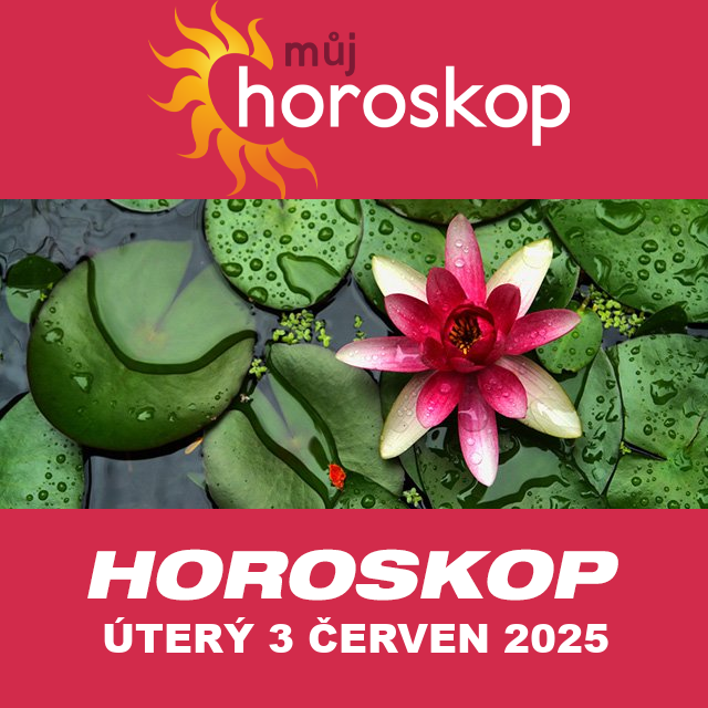 Předpovědi denního horoskopu na úterý 3 červen 2025