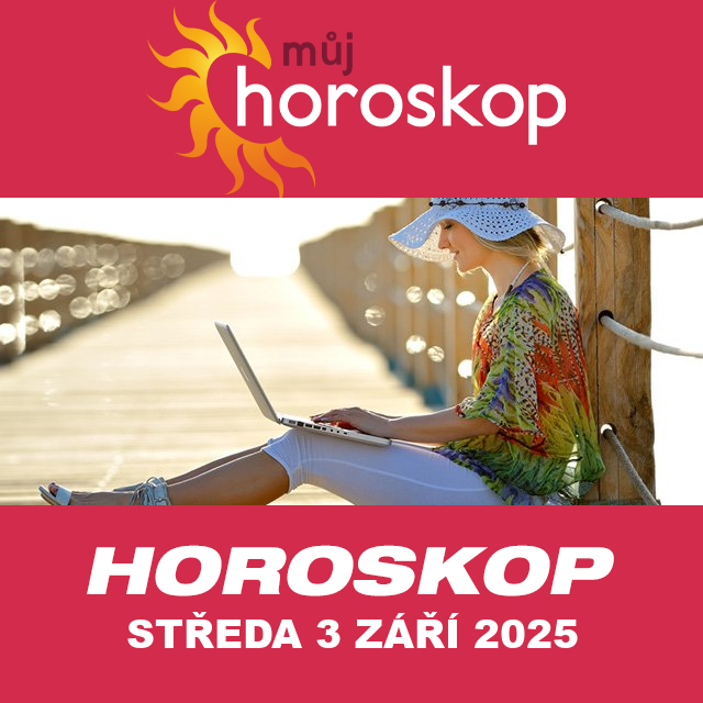 Předpovědi denního horoskopu na Středa 3 Září 2025