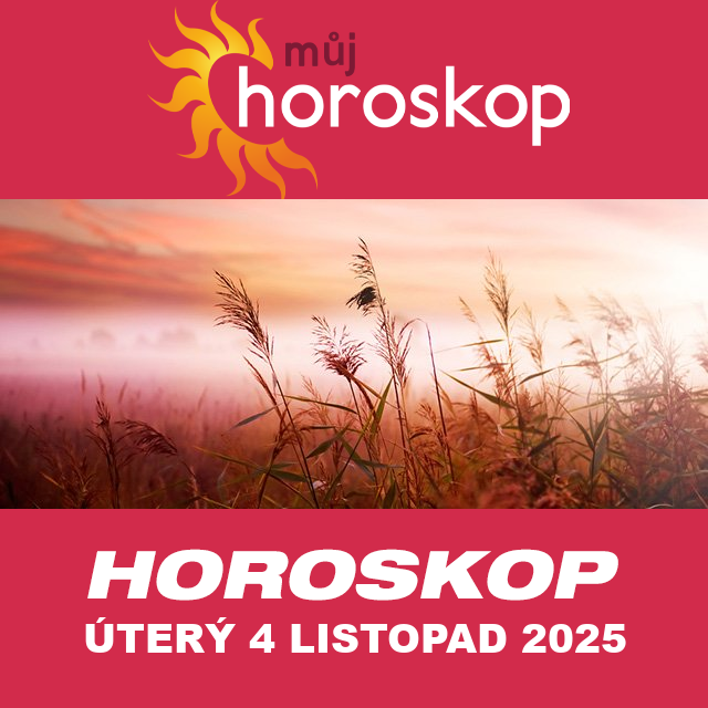 Předpovědi denního horoskopu na úterý 4 Listopad 2025