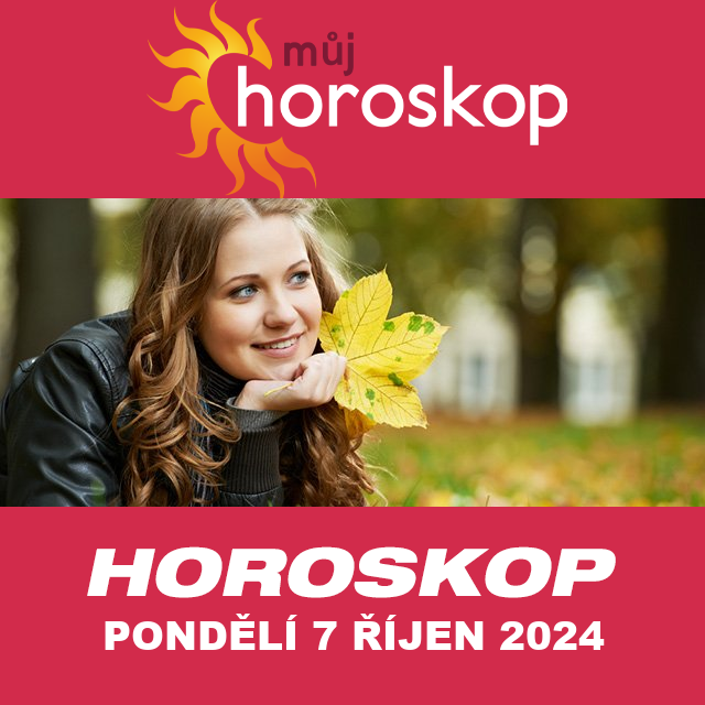 Předpovědi denního horoskopu na Pondělí 7 říjen 2024