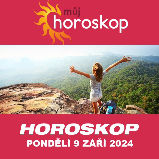 Předpovědi denního horoskopu na Pondělí 9 Září 2024