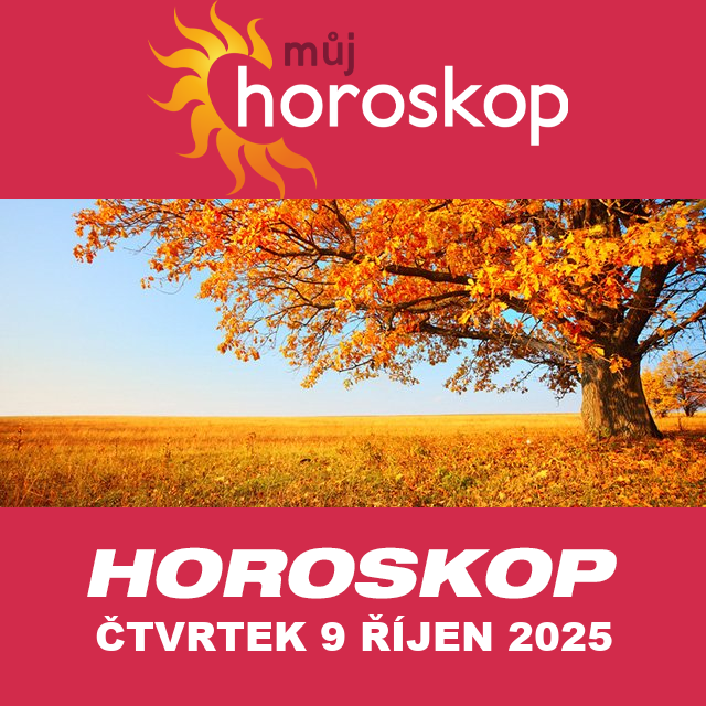 Předpovědi denního horoskopu na čtvrtek 9 říjen 2025