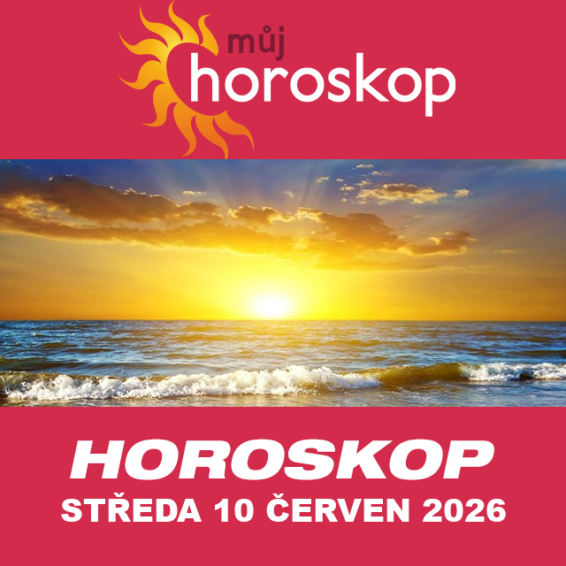 Předpovědi denního horoskopu na Středa 10 červen 2026