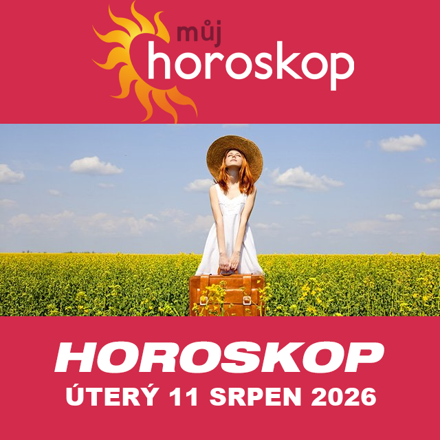 Předpovědi denního horoskopu na úterý 11 Srpen 2026