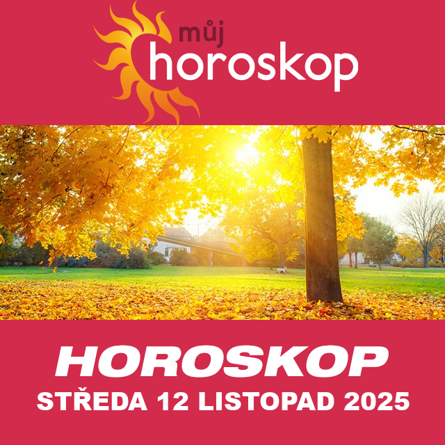 Předpovědi denního horoskopu na Středa 12 Listopad 2025
