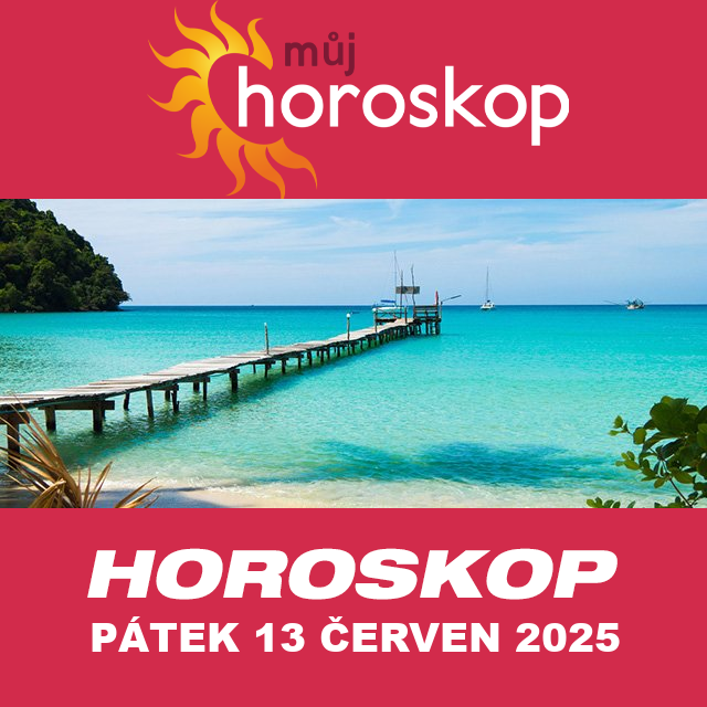 Předpovědi denního horoskopu na Pátek 13 červen 2025