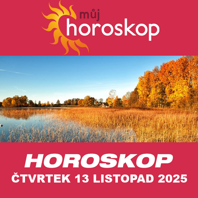 Předpovědi denního horoskopu na čtvrtek 13 Listopad 2025