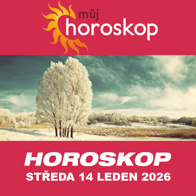 Předpovědi denního horoskopu na Středa 14 Leden 2026