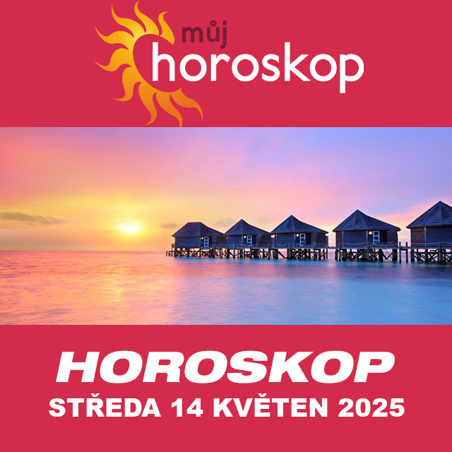 Předpovědi denního horoskopu na Středa 14 Květen 2025