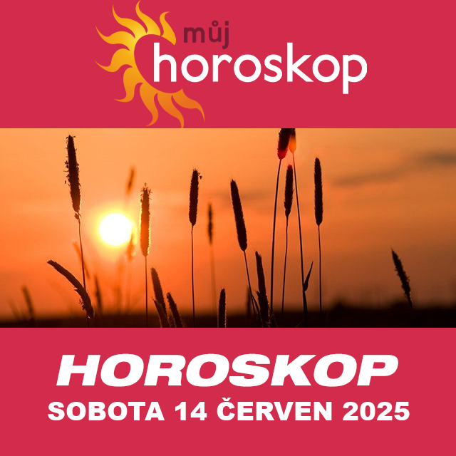 Předpovědi denního horoskopu na Sobota 14 červen 2025