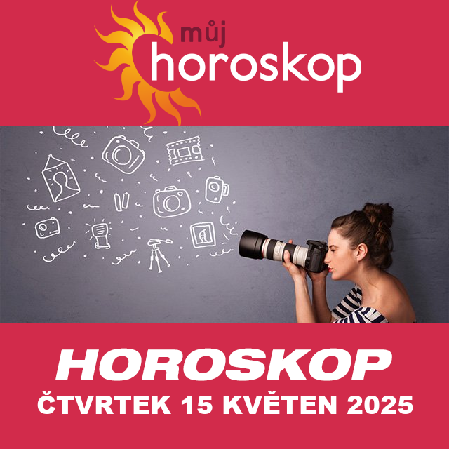 Předpovědi denního horoskopu na čtvrtek 15 Květen 2025