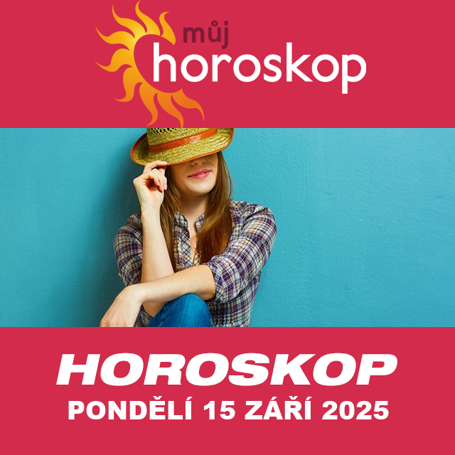 Předpovědi denního horoskopu na Pondělí 15 Září 2025