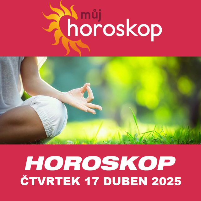 Předpovědi denního horoskopu na čtvrtek 17 Duben 2025