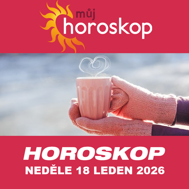 Předpovědi denního horoskopu na Neděle 18 Leden 2026