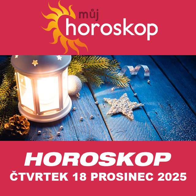 Předpovědi denního horoskopu na čtvrtek 18 Prosinec 2025