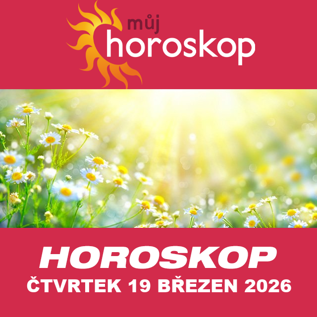 Předpovědi denního horoskopu na čtvrtek 19 Březen 2026