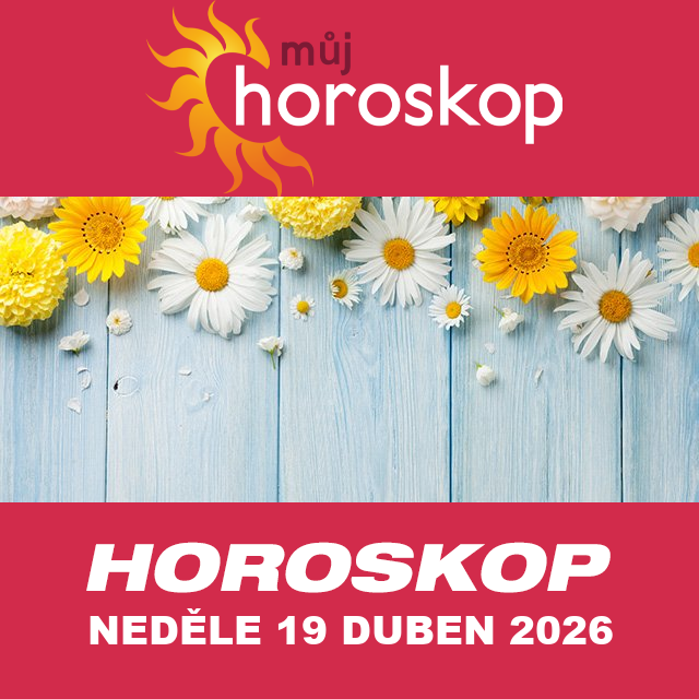 Předpovědi denního horoskopu na Neděle 19 Duben 2026