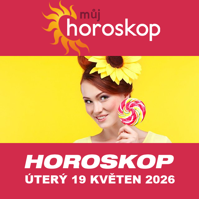 Předpovědi denního horoskopu na úterý 19 Květen 2026