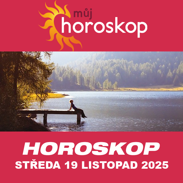 Předpovědi denního horoskopu na Středa 19 Listopad 2025