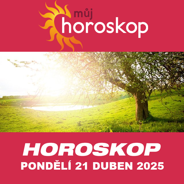 Předpovědi denního horoskopu na Pondělí 21 Duben 2025