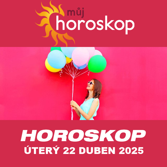 Předpovědi denního horoskopu na úterý 22 Duben 2025